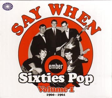 cd - Various - Say When (Ember Sixties Pop Volume 1 1960..., Verzenden, Zo goed als nieuw