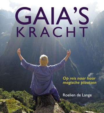 Gaias kracht 9789077408759 Roelien de Lange, Boeken, Verzenden, Gelezen, Roelien de Lange