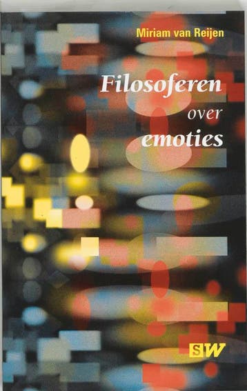 Filosoferen over emoties / SW-reeks - M. van Reijen, Boeken, Verzenden, Gelezen, M. van Reijen