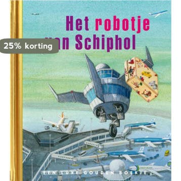 Het robotje van Schiphol / Gouden Boekjes - Sjoerd Kuyper, Boeken, Verzenden, Gelezen, Sjoerd Kuyper