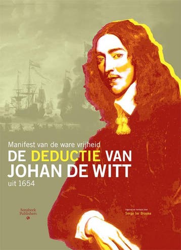 De Deductie van Johan de Witt - Serge ter Braake, Verzenden, Gelezen, Serge ter Braake