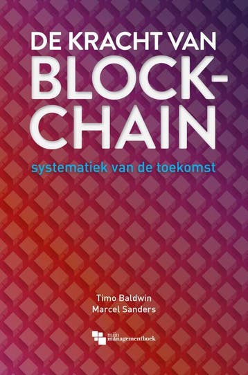 De Kracht Van Blockchain | Timo Baldwin Marcel Sanders, Ophalen of Verzenden, Nieuw, Timo Baldwin Marcel Sanders