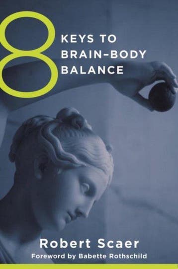 9780393707472 8 Keys To Brain Body Balance | Tweedehands, Verzenden, Zo goed als nieuw, Robert Scaer