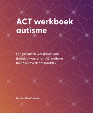9789085604426 ACT werkboek autisme Marlien Pijler-Swelsen, Verzenden, Nieuw, Marlien Pijler-Swelsen
