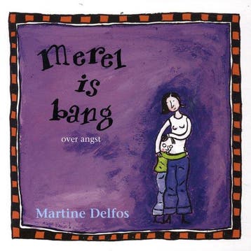 9789085601043 Merel is bang Martine Delfos, Verzenden, Nieuw, Martine Delfos