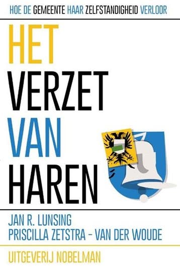 Het verzet van Haren | 9789491737824 | Jan R. Lunsing ;, Zo goed als nieuw, Jan R. Lunsing ; Priscilla Zetstra-Van der Woude