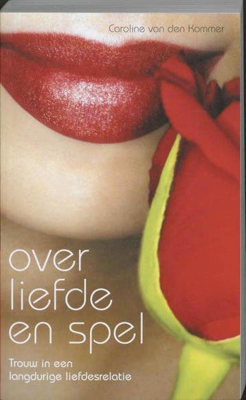 Over Liefde En Spel - van den Kommer, Verzenden, Gelezen