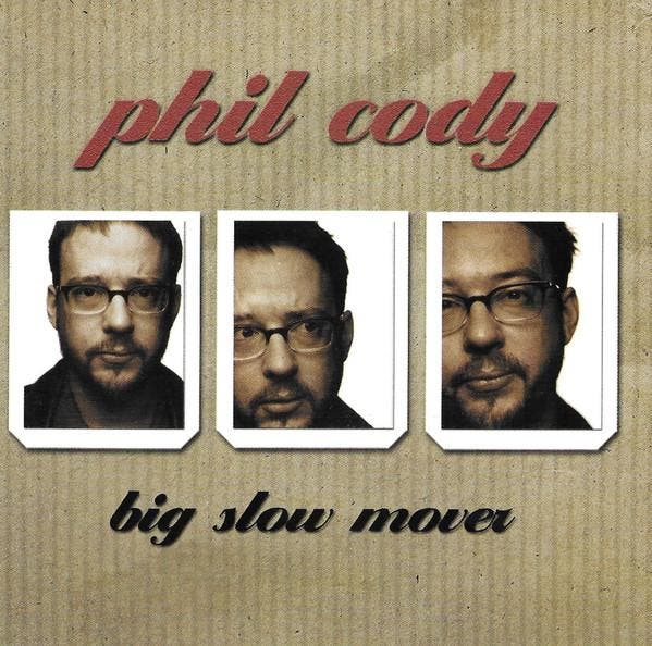 cd - Phil Cody - Big Slow Mover, Cd's en Dvd's, Cd's | Overige Cd's, Zo goed als nieuw, Verzenden
