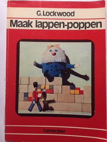 Maak lappenpoppen in uw vrije tijd - Lockwood 9789021314051, Verzenden, Gelezen, Lockwood