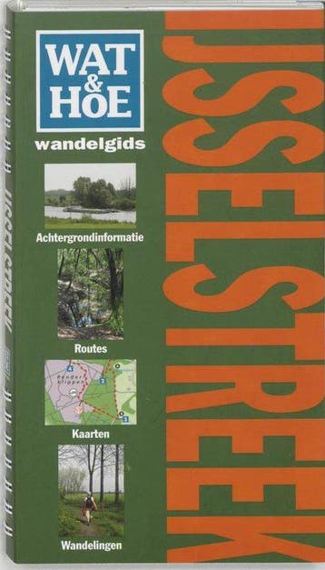 Wat & Hoe wandelgids IJsselstreek - Wolfs, Verzenden, Gelezen