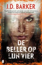 De beller op lijn vier 9789049202460 J.D. Barker, Boeken, Verzenden, Gelezen, J.D. Barker