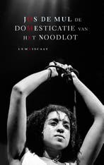 De domesticatie van het noodlot 9789047702641 Jos de Mul, Verzenden, Zo goed als nieuw, Jos de Mul