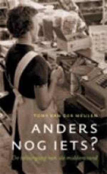 Anders nog iets ? - T. van der Meulen 9789020421415, Verzenden, Gelezen, T. van der Meulen