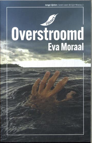 Overstroomd / Jonge lijsters - Eva Moraal 9789001062392, Verzenden, Gelezen, Eva Moraal