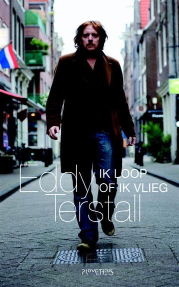 Ik loop of ik vlieg - Eddy Terstall 9789044615258, Verzenden, Gelezen, Eddy Terstall