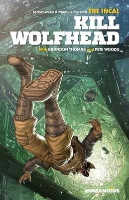 The Incal: Kill Wolfhead [HC], Verzenden, Zo goed als nieuw