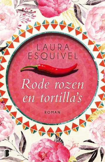 Rode rozen en tortillas - Laura Esquivel 9789022579732, Verzenden, Gelezen, Laura Esquivel