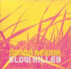 cd - Donna Regina - Slow Killer, Verzenden, Zo goed als nieuw