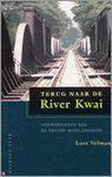 Terug naar de River Kwai - L. Velmans 9789057303876, Verzenden, Gelezen, L. Velmans