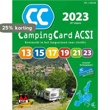 CampingCard ACSI 2023 / ACSI Campinggids 9789493182394 ACSI, Verzenden, Gelezen, ACSI