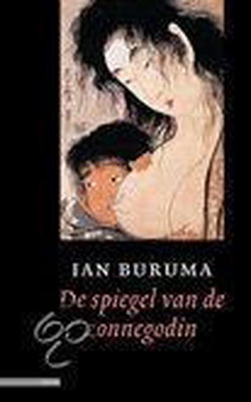 SPIEGEL VAN DE ZONNEGODIN - I. Buruma 9789045003801, Verzenden, Gelezen, I. Buruma