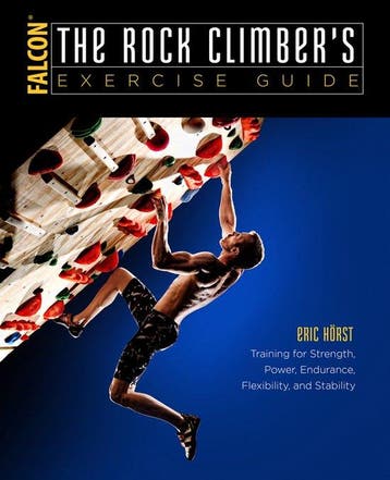 The Rock Climbers Exercise Guide - Eric Horst 9781493017638, Verzenden, Zo goed als nieuw, Eric Horst