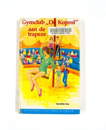 GYMCLUB DE KOPROL. AAN DE TRAPEZE - Kan 9789020616149, Boeken, Verzenden, Gelezen, Kan