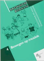 Bewegen op muziek / Bronnenboeken bewegingsonderwijs voor de, Verzenden, Gelezen