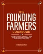 The Founding Farmers Cookbook 9781449437169 Founding Farmers, Verzenden, Gelezen, Founding Farmers