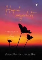 Hoopvol morgenlicht 9789465288840 Corine Docter - van de Heg, Boeken, Verzenden, Zo goed als nieuw, Corine Docter - van de Heg