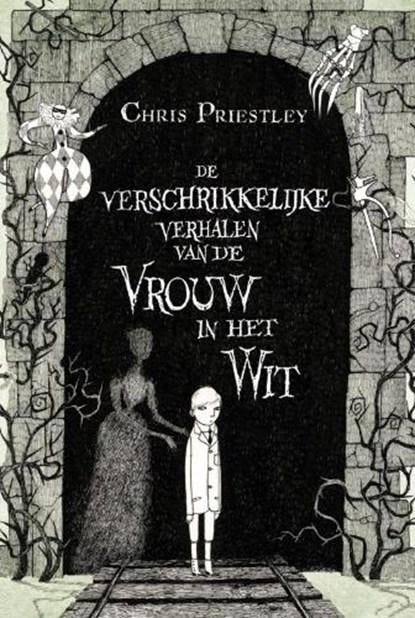De verschrikkelijke verhalen van de vrouw in het wit |, Boeken, Kinderboeken | Jeugd | onder 10 jaar, Zo goed als nieuw, Ophalen of Verzenden