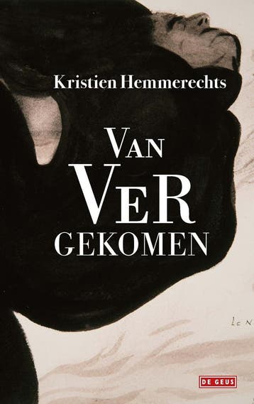 Van ver gekomen (9789044549836, Kristien Hemmerechts), Verzenden, Nieuw