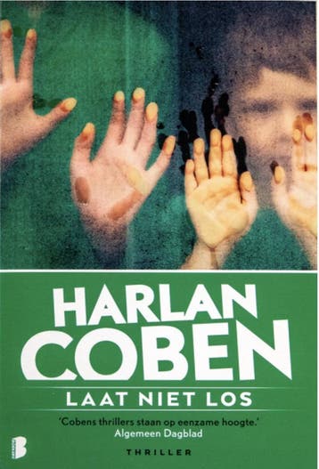 Laat niet los - Harlan Coben 9789022593141 Harlan Coben, Verzenden, Gelezen, Harlan Coben