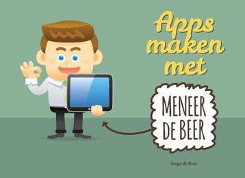 9789043030519 Apps maken met meneer De Beer | Tweedehands, Boeken, Verzenden, Zo goed als nieuw, Serge de Beer