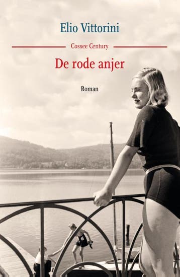 De rode anjer / Cossee century - Elio Vittorini, Verzenden, Zo goed als nieuw, Elio Vittorini