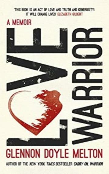 Love Warrior 9781473648647 Glenn Doyle Melton, Boeken, Verzenden, Zo goed als nieuw, Glenn Doyle Melton