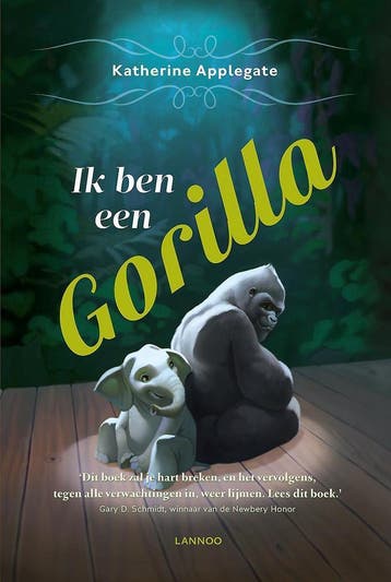 Ik ben een gorilla - Katherine Applegate 9789401418683, Verzenden, Gelezen, Katherine Applegate