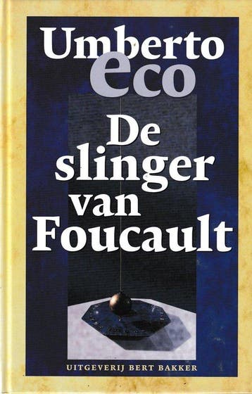 Boek De slinger van Foucault 9789035123281, Verzenden, Zo goed als nieuw