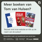 Kick & rush 9789071359651 Tom van Hulsen, Verzenden, Zo goed als nieuw, Tom van Hulsen