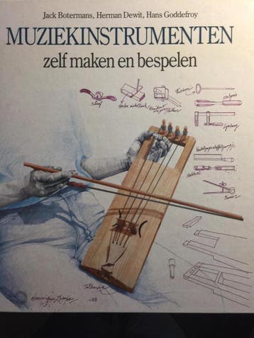 Muziekinstrumenten zelf maken en bespelen - Jack Botermans, Verzenden, Gelezen, Jack Botermans