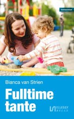 Fulltime tante 9789086602384 Bianca van Strien, Verzenden, Zo goed als nieuw, Bianca van Strien