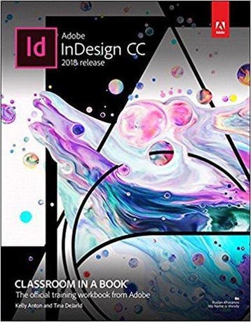 Adobe InDesign CC Classroom in a Book 2018 rel 9780134852508, Boeken, Verzenden, Zo goed als nieuw