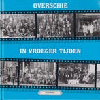 OVERSCHIE IN VROEGER TIJDEN 9789055341481 S. de Ridder, Verzenden, Gelezen, S. de Ridder