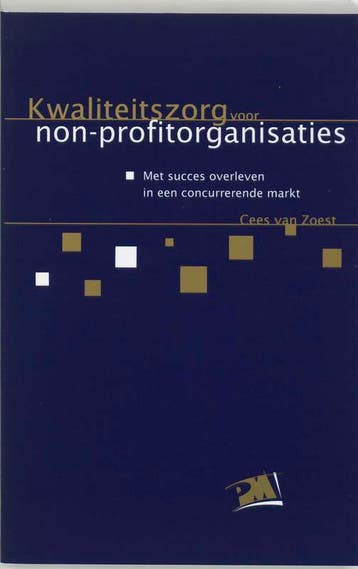 Kwaliteitszorg voor non profitorganisaties dru 9789024414796, Zo goed als nieuw