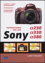 Fotograferen met een Sony Alpha 230, Alpha 330, Alpha 380, Boeken, Verzenden, Zo goed als nieuw, Lars Polder