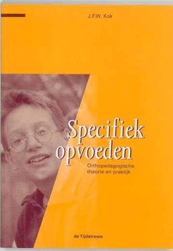 Specifiek opvoeden / Kinder- en jeugdstudies - J.F.W. Kok, Boeken, Studieboeken en Cursussen, Verzenden, Gelezen, J.F.W. Kok