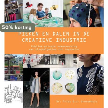 Pieken en Dalen in de Creatieve Industrie - F.D.J., Boeken, Verzenden, Gelezen, F.D.J. Grotenhuis