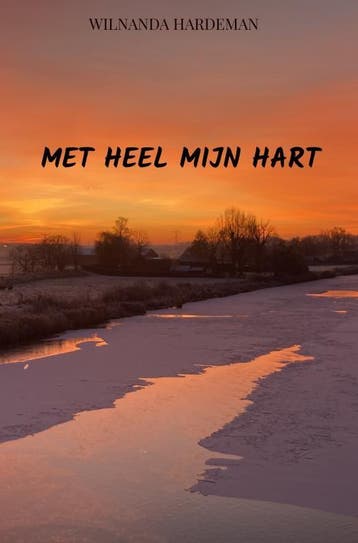 Met heel mijn hart - Wilnanda Hardeman 9789465012209, Verzenden, Zo goed als nieuw, Wilnanda Hardeman