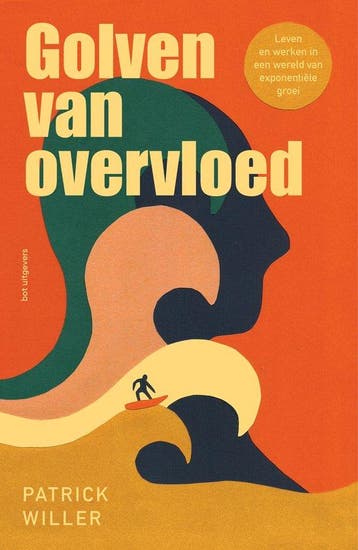 9789083563923 Golven van overvloed | Tweedehands, Verzenden, Zo goed als nieuw, Patrick Willer