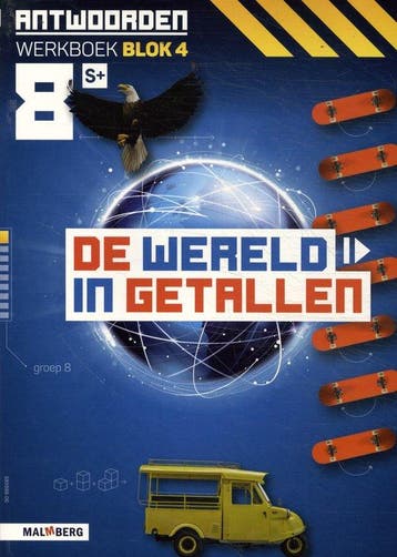 De wereld in getallen groep 8 blok 4 S+ Antwoorden werkboek, Verzenden, Gelezen